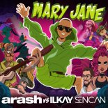 Arash & Ilkay Sencan - 'Mary Jane