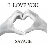 Savage – I Love You (Club Mix)