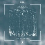 S O U N D S - Out Of Bounds (feat. Casey Breves)