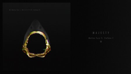 Matteo Tura - Majesty (ft. Stefano F)