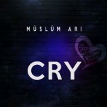 Müslüm Arı - Cry (Original Mix)