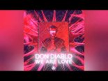 Don Diablo - We Are Love (Extended Mix)