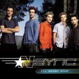 N Sync - I'll Never Stop