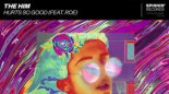 The Him - Hurts So Good (feat. ROE)
