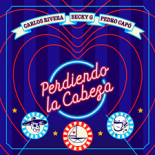 Carlos Rivera feat. Becky G & Pedro Capo - Perdiendo La Cabeza