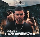 Liam Payne & Cheat Codes - Live Forever (R3hab Remix)