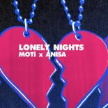 Moti x Anisa - Lonely Nights