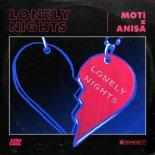 MOTi & Anisa - Lonely Nights (Extended Mix)
