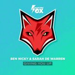 Ben Nicky & Sarah De Warren - Giving You Up (Extended Mix)