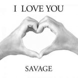 Savage - I love you (Rain Dub)