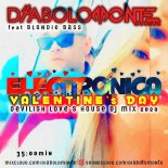 DJ DIABOLOMONTE SOUNDZ ft.BLONDIE BASS - ELECTRONICA Valentine`s DAY 2020 ( DEVILISH LOVES HOUSE DJ MIX 2020)