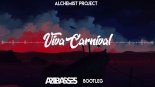 Alchemist Project - Viva Carnival (ARTBASSES Bootleg)