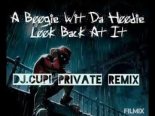 A Boogie Wit Da Hoodie feat Dj.Cupi - Look Back At It (private remix)