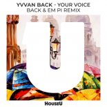 Yvvan Back - Your Voice (Back & Em Pi Radio Edit)