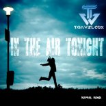 Tom Wilcox - In the Air Tonight (Kapral Radio Remix)