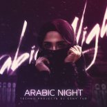 Techno Project & DJ Geny Tur - Arabic Night (Original Mix)