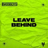 BASSBOYS - Leave Behind (Original Mix)