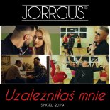 Jorrgus – Uzaleznilas Mnie (Extended DJ Edit)