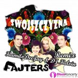 Fajters - Swojszczyzna ( KamiloDeeJay  Dj Kelvin Remix)