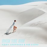 Amba Shepherd & NØ SIGNE - Over the Sun (Original Mix)
