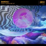 Bancali - Don\'t Wake Me Up (Original Mix)