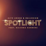Alyx Ander & Dallerium - Spotlight (feat. Kaleena Zanders)