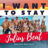 Julius Beat - I Want to Stay (Guaracha Mix)