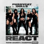 The Pussycat Dolls - React (Vadim Adamov & Hardphol Remix) (Radio Edit)