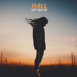 H4LL - Let You Go (Original Mix)