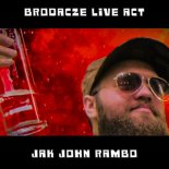 Brodacze Live Act - Jak John Rambo (Instrumental)