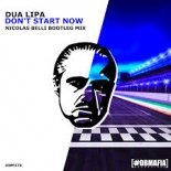 Dua Lipa - Don't Start Now (NIcolas Belli Bootleg Mix)