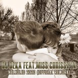 Dj Deka Feat. Miss Chrisstyn - Nélküled 2020 (Club Mix)