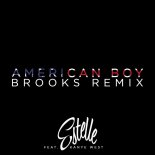 Estelle Feat. Kanye West - American Boy (Brooks Remix / Extended)
