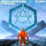 Asketa & Natan Chaim ft. Jess Ball - No Crime (Original Mix)