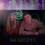 TKM & Marianne - Na Szczyt