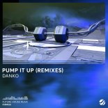 Danko - Pump It Up (Dastic Extended Remix)