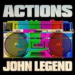 John Legend - Actions (Original Mix)