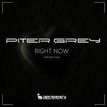 PITER GREY - Right Now (Original Mix)