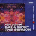 Ron Carroll X Tube & Berger - The Sermon (Original Mix)