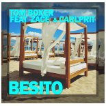 Tom Boxer Feat. Zace & Carlprit - Besito