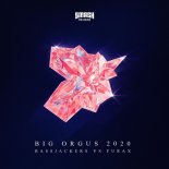 Bassjackers vs. Furax - Big Orgus 2020 (Original Mix)