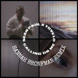 Sean Paul x Tove Lo - Calling On Me (Hannah Bronfman Remix)