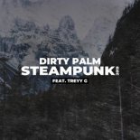 Dirty Palm & Treyy G - Steampunk 2019