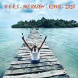 Zespół HERS - Nie razem - Remix (2020)
