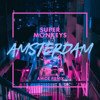 Super Monkeys - Amsterdam (Amice Remix)