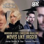 Maroon 5 feat. Christina Aguilera - Moves Like Jagger (Jenia Smile & Ser Twister Extended Remix)