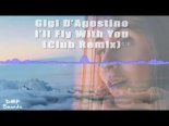 Gigi DAgostino - Ill Fly With You ( Club Mix )