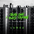 Bob One & Bas Tajpan Feat. Polska Wersja - Ławka (Album Version)