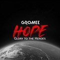 Gromee - Hope (Glory To The Heroes)