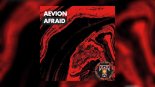 Aevion - AFRAID (Extended Mix)